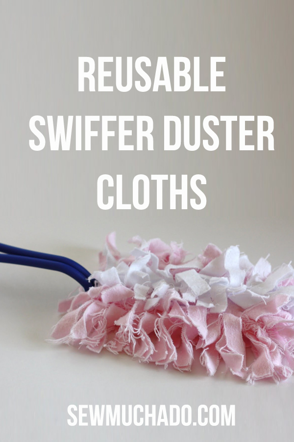 Reusable Swiffer Duster Cloths Tutorial Sew Much Ado