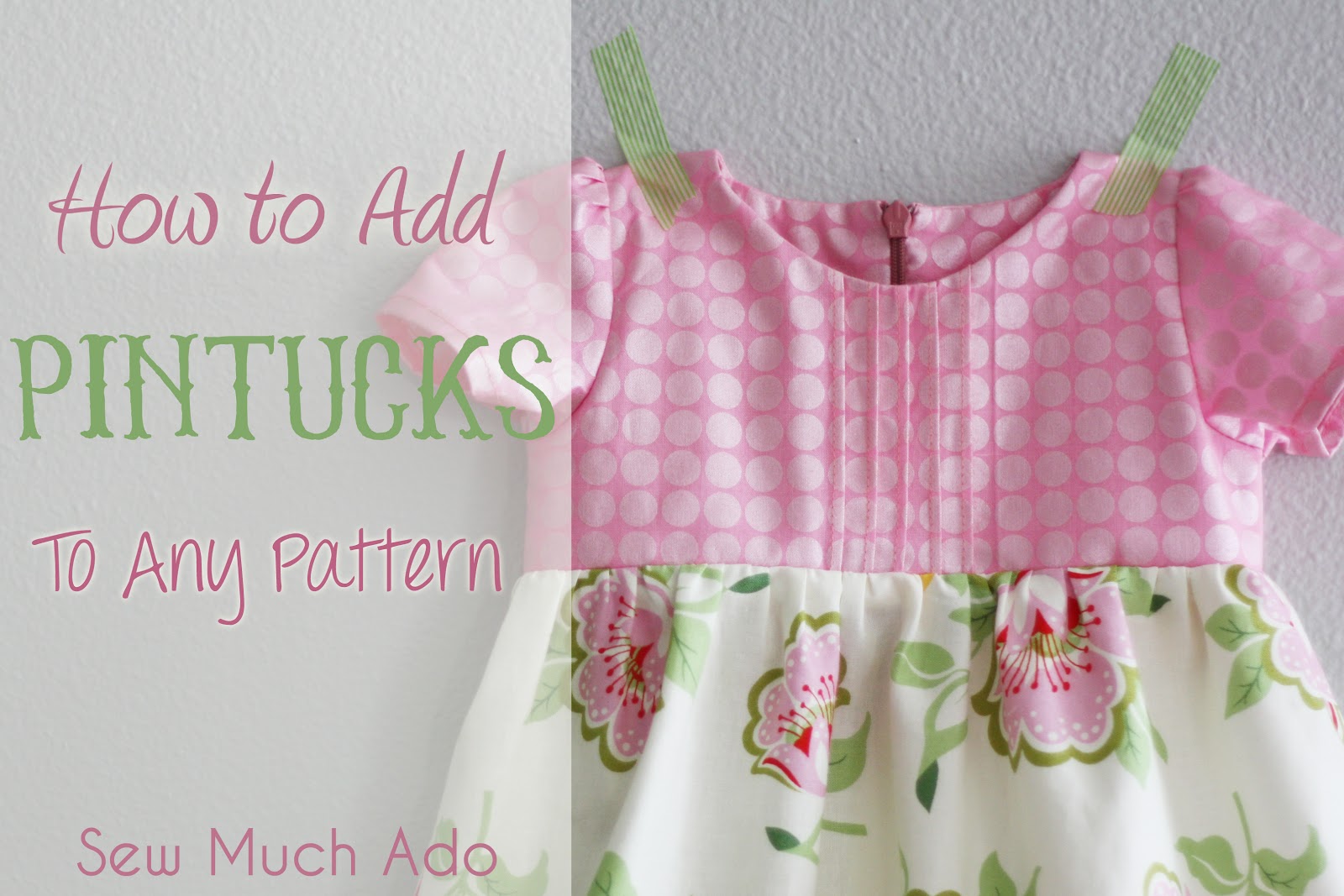 How to add pintucks to any pattern sew much ado