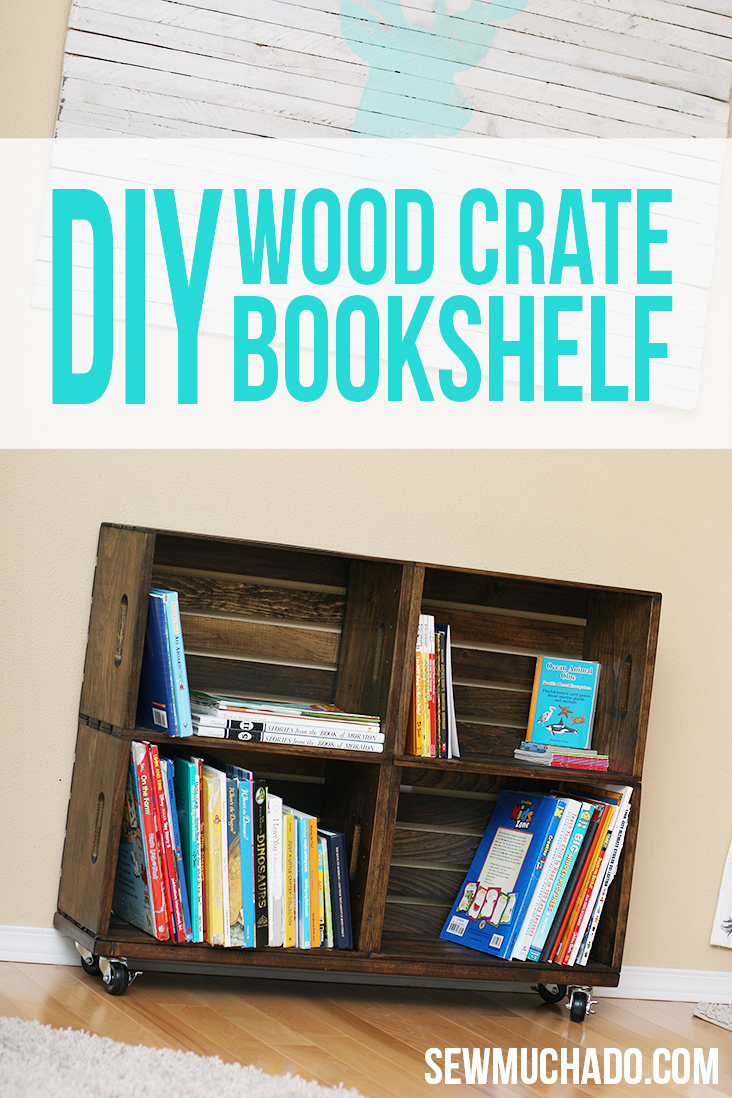 Diy Wood Crate Bookshelf Sew Much Ado