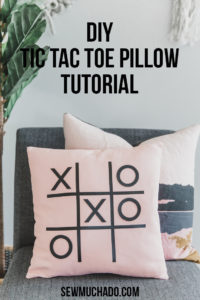 https://www.sewmuchado.com/wp-content/uploads/2018/10/Tic-Tac-Toe-Pillow-Tutorial-28-text-1-200x300.jpg