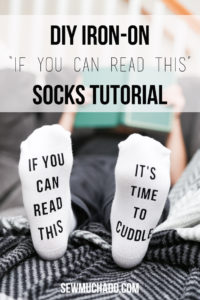 https://www.sewmuchado.com/wp-content/uploads/2018/11/DIY-If-You-Can-Read-This-Socks-Tutorial-7-of-15-text-200x300.jpg