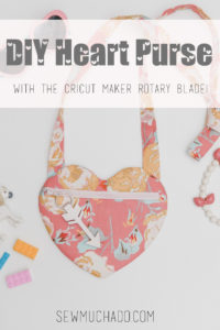 https://www.sewmuchado.com/wp-content/uploads/2019/01/DIY-Heart-Purse-Tutorial-with-Cricut-Maker-3-text-200x300.jpg